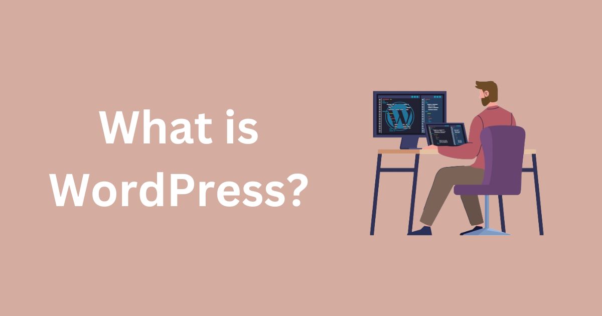 Everything You Need To Know About WordPress: The Most Powerful Blogging Platform